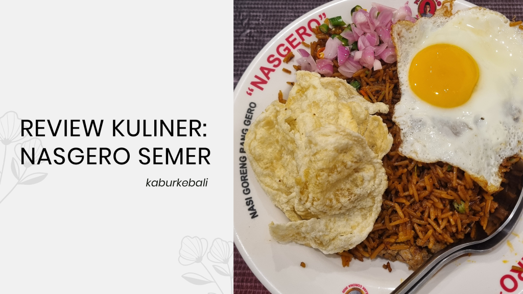 Review Kuliner Nasgero Semer